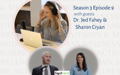 Dr. Jed Fahey with Sharon Cryan | Ultraprocessed Food